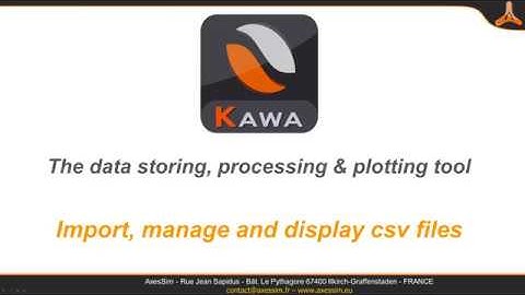 Kawa : import, manage and display CSV files