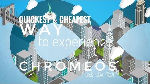 ChromeOS, the cheapest and quickest way to experience it! uncle slow TECH