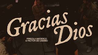 Priscila Matiesco - Gracias Dios (Video Lyric Oficial)