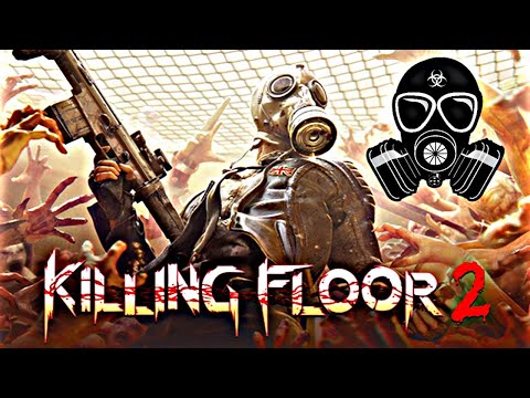 Killing Floor 2 Digital Deluxe Edition GAMEPLAY