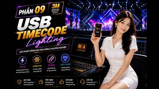 Phần 9 - Giới thiệu USB Workflow Timecode MA2 - Macro - Plugin - Effects - Preset