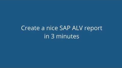 Create a nice SAP ALV report in 3 minutes.