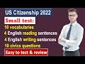 Practice U.S Citizenship test 2022 with small test (10 words, 8 English test, 10 civics) #1/10