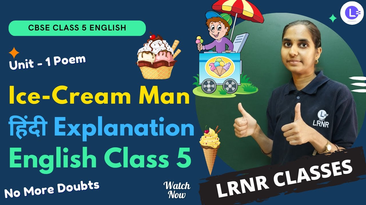 IceCream Man Poem Class 5 English Unit 1 CBSE हिंदी Explanation