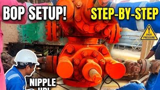 BOP Setup & 5000 PSI Pressure Test.