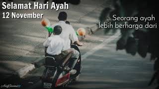 Story WA Selamat Hari Ayah