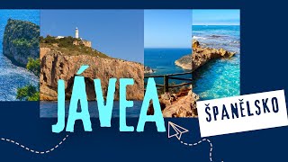 Jávea - klenot středomoří - malá ukázka pro všechny - Jávea: Inspirace pro vaši další dovolenou