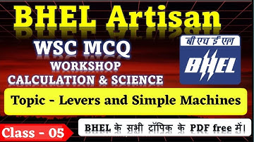 Class 05: Levers & Simple Machines  | Workshop Calculation | BHEL 2025 | Hindi | #bhel