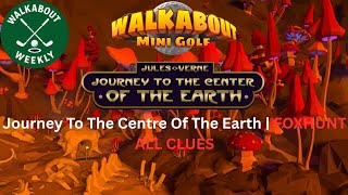 Walkabout Mini Golf: Journey To The Centre Of The Earth Foxhunt Guide (All Clue Locations)
