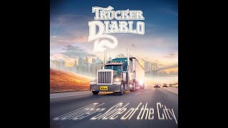 Video thumbnail of "Trucker Diablo - Other Side of the City (Radio Edit)"