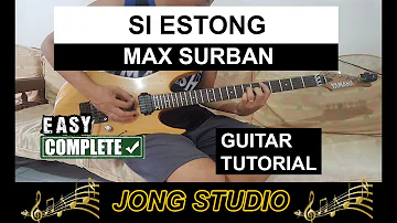 Si Estong - Max Surban (Guitar Cover and Tutorial)