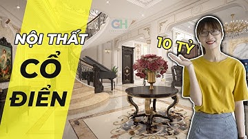 NỘI THẤT trong Biệt Thự 10 TỶ VND có gì ??