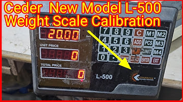 Ceder L-500 Digital Weight Scale Calibration | Easy Step by Step Guide