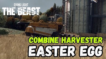 Dying Light: The Beast - COMBINE HARVESTER Easter Egg 🐣