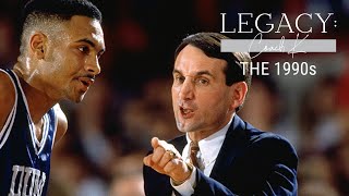 Legacy: Coach K  The 1990's