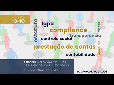 Covac 10-10 Episódio: A transparência nas organizações da sociedade civil por Dra. Janaína Rodrigues