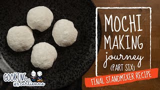 Legit Homemade Mochi (KitchenAid Stand Mixer) Recipe | #Mochi Making Journey Part 6