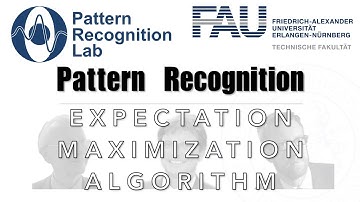 Pattern Recognition [PR] Episode 30 - Expectation Maximization Algorithm