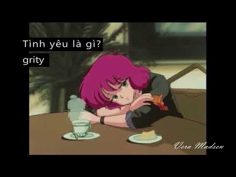 Video Tinh yeu la gi? - grity - youtube