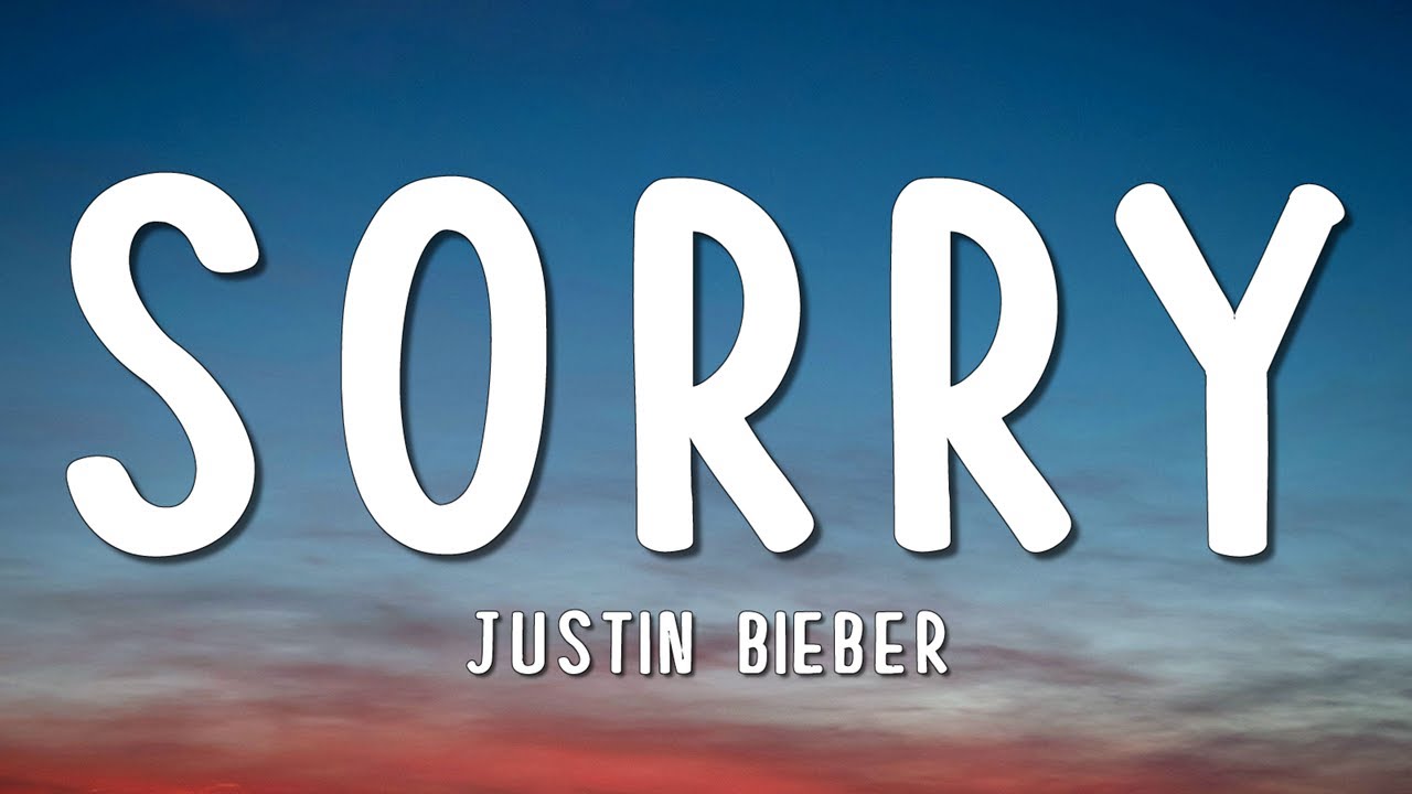 Justin Bieber - Sorry (Lyrics)