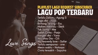 Kumpulan Lagu Pop Terbaru 2024 | Playlist request Subscribers | lagu cinta | Lagu Galau | Lagu Sedih