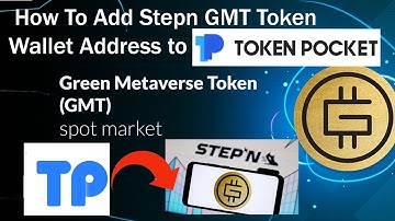 How To Add Stepn GMT Token Wallet Address to Tokenpocket |  Crypto Wallets Info