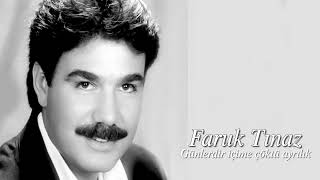 Faruk Tınaz ~ Günlerdir Içime Çöktü Ayrılık