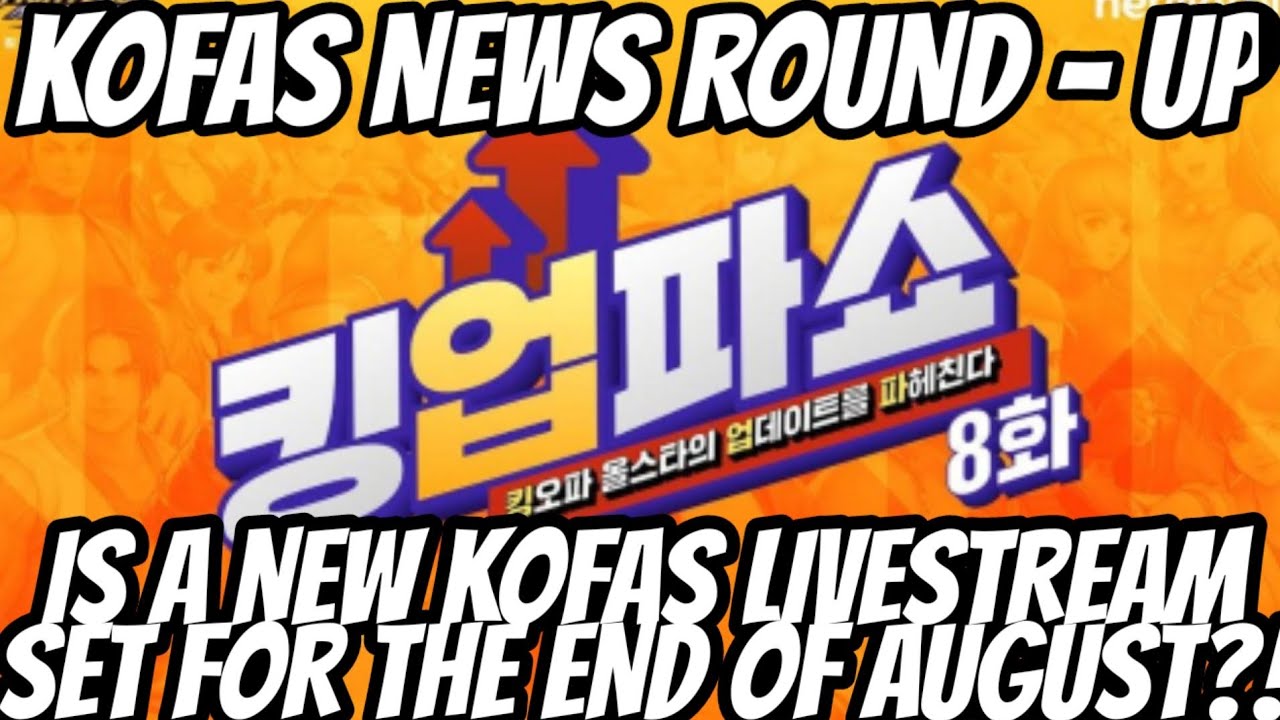 KoFAS News Round - Up: Is a New KoFAS Livestream Coming This Month?! - The King of Fighters Allstar
