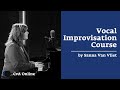 Vocal Improvisation Course | Sanna Van Vliet | CvA Online – Music Courses