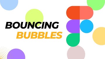#22 How to Create Moving Bubbles Using Figma