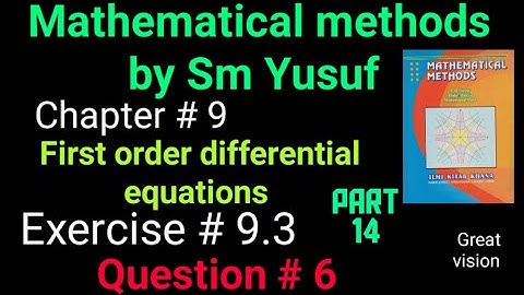 mathematical methods by sm Yusuf chapter 9.Exercise # 9.3 Question no 6. |Great vision|