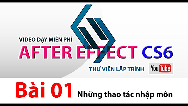 Hướng dẫn giới thiệu nhân vật ae cs6