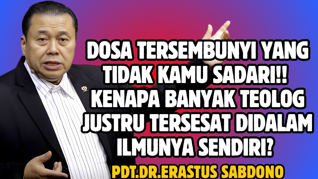 DOSA TERSEMBUNYI YANG  TIDAK KAMU SADARI!! | PDT. DR. ERASTUS SABDONO