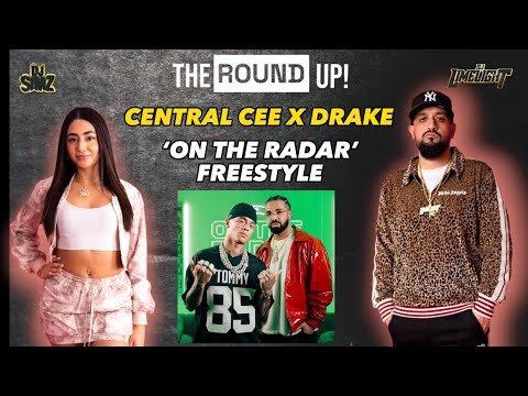 The Drake & Central Cee 'On The Radar' Freestyle REACTION | THE ROUND UP