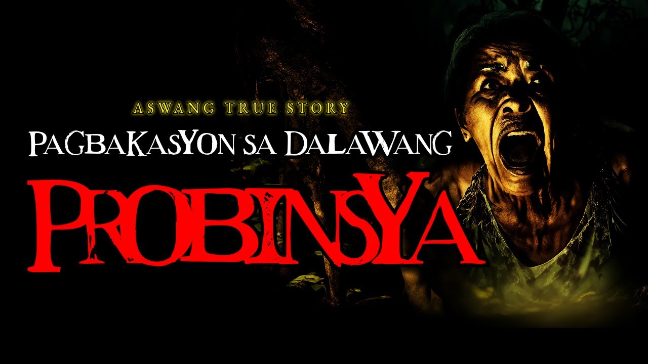 PAGBAKASYON SA DALAWANG PROBINSYA - ASWANG TRUE STORY