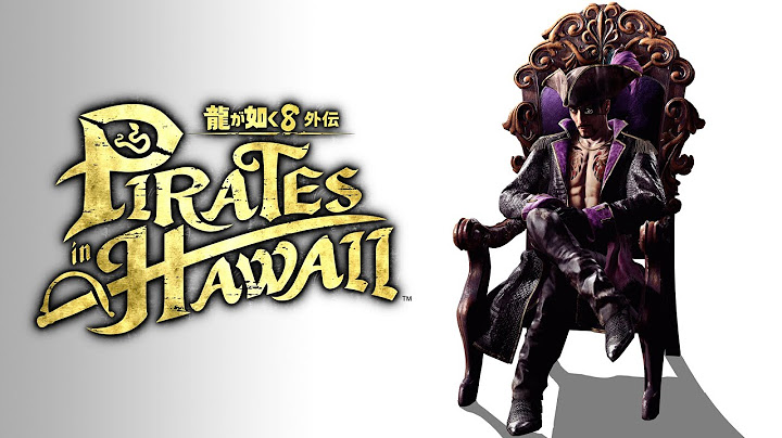 『龍が如く８外伝 Pirates in Hawaii』ローンチトレーラー【2025年2月21日発売】