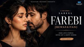Bewafaiyan - Sabeel | Emotional Hindi Song | Emraan H | New Song 2026