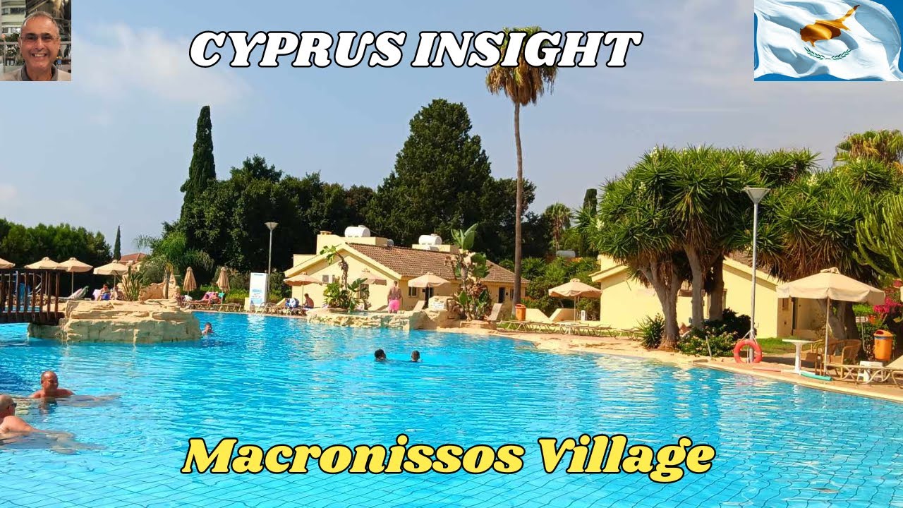 Macronissos Village, Ayia Napa Cyprus - 2024 Tour Around.