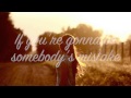 Somebody&#39;s Heartbreak – Hunter Hayes (lyrics)