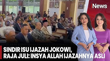 Sindiran Raja Juli Soal Isu Ijazah Di Depan Jokowi | Inews Sore (17/10)