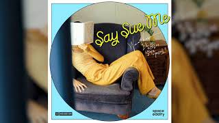 [Official Audio] Say sue me - We Just