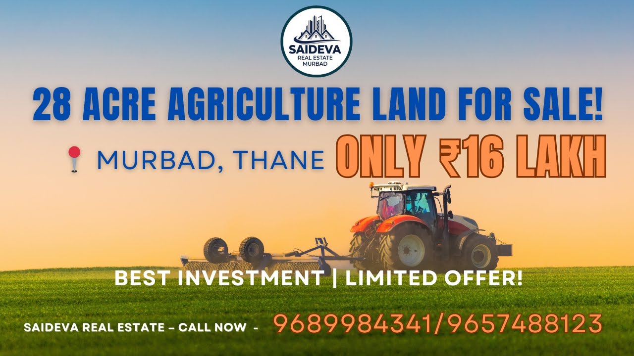 9689984341|28 Acre Agricultural Land Sale in Murbad |Best Agricultural Plot project |