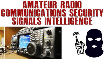 Communications Security & Signals Intelligence for Prepper & Minuteman Ham Radio
