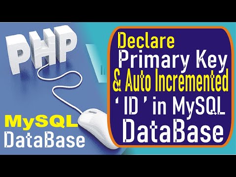 How to Declare Primary Key and Auto Incremented ID in DataBase PHPMyAdmin