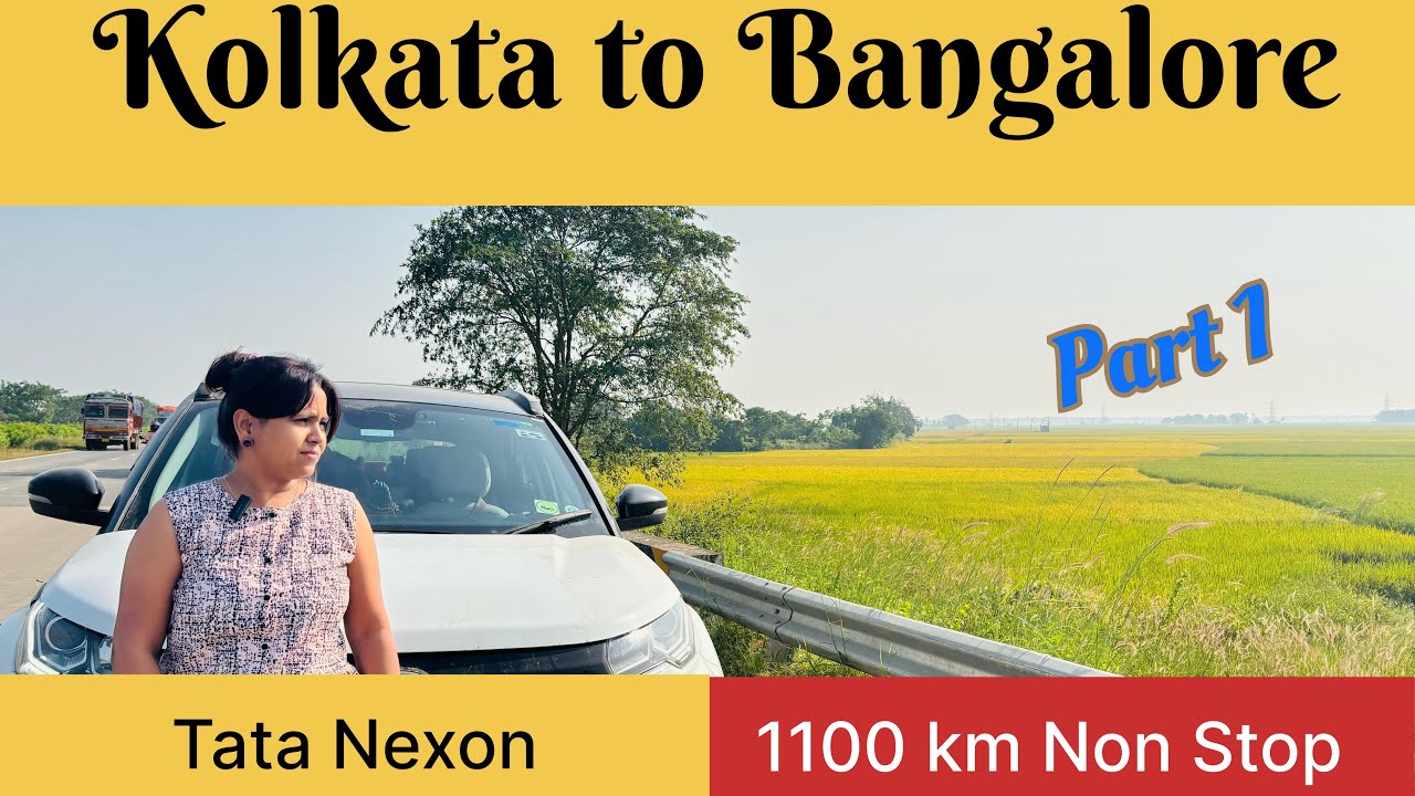 EP 9 | Kolkata to Bangalore Part 1 | via Rajamundry | Tata Nexon | Road trip | 