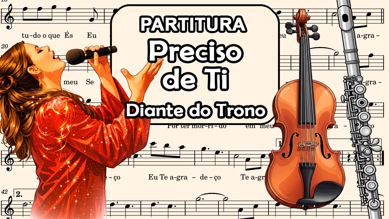 Preciso de Ti - Diante do Trono - Partitura para Flauta Transversal, Teclado, Oboé e Violino