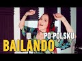 Bailando 💃 PO POLSKU | Kasia Staszewska POLISH COVER