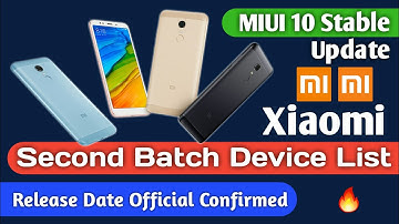 MIUI 10 Stable Update Second Batch Device List and Release Date Official Confirmation
