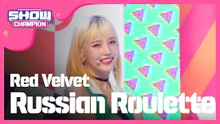 (Showchampion EP.202) Red Velvet - Russian Roulette
