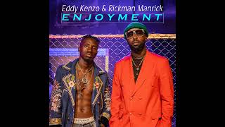 Enjoyment by Eddy kenzo Ft Rickman Manrick audio out